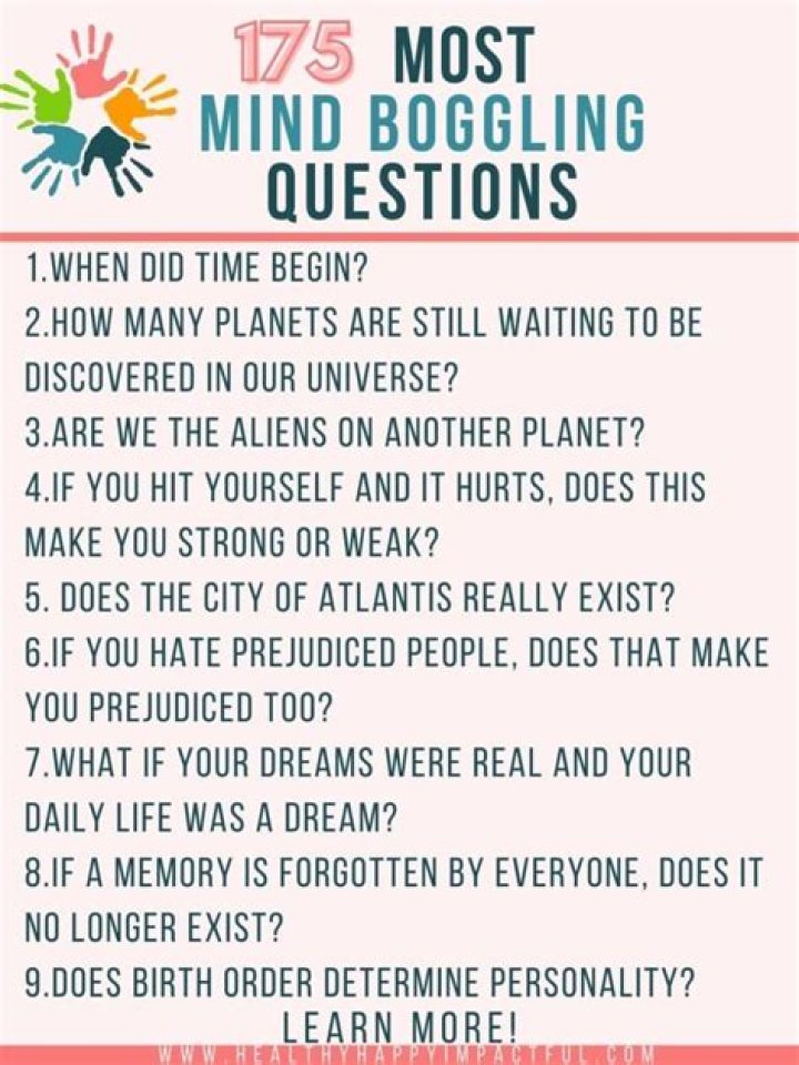 100+ unanswerable questions that will absolutely blow your mind