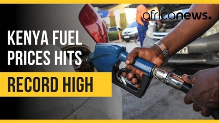 Kenya fuel prices hit all-time high