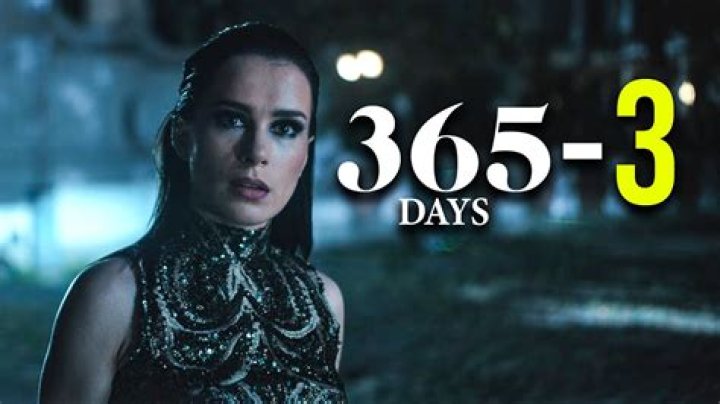 Netflix Renewed '365 Days' for Parts 2 and 3 in May 2021 — When Will Part 3 Arrive?
