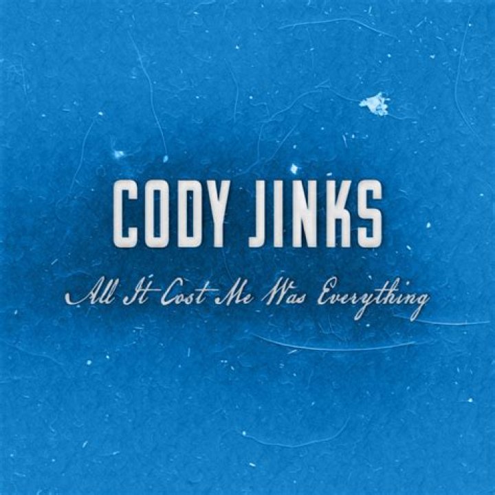 All It Cost Me Was Everything by Cody Jinks from USA