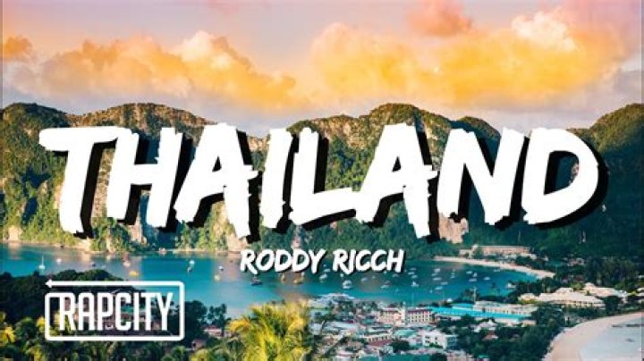 Thailand by Roddy Ricch from USA