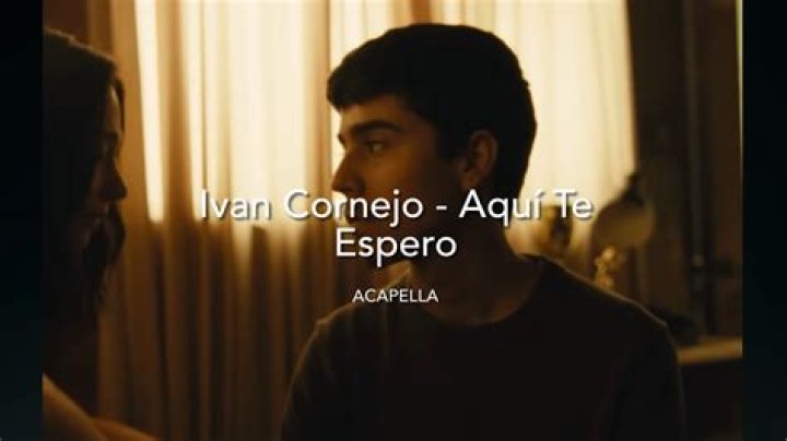 Aquí Te Espero by Ivan Cornejo from Mexico