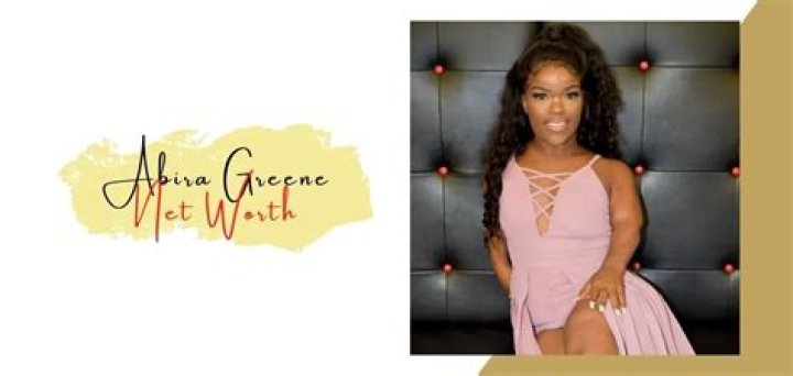 Abira Greene Net Worth 2024