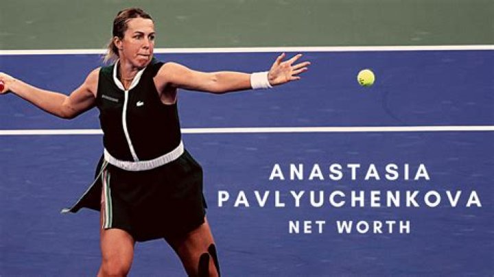 Anastasia Pavlyuchenkova Net Worth