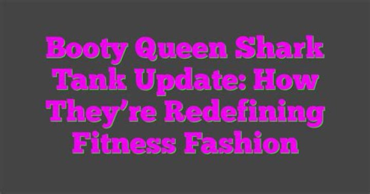 Booty Queen Shark Tank – Founder, Net Worth, and Investment