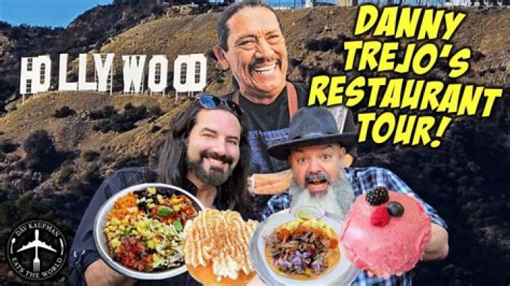 You Know Danny Trejo Best for His Acting Work, but What About His Restaurants?