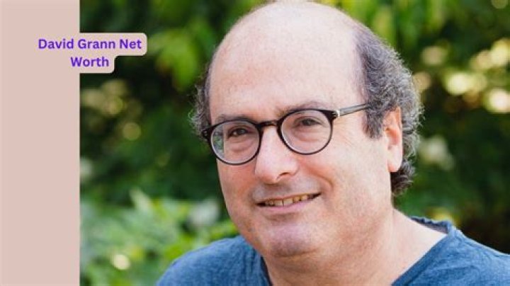 David Grann Net Worth – How Much Is David Grann Worth?