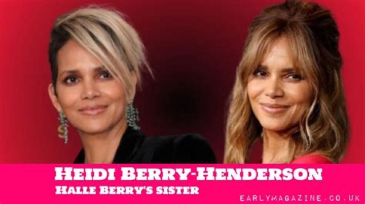 Heidi Berry-Henderson-The Details About Halle Berry’s Sister