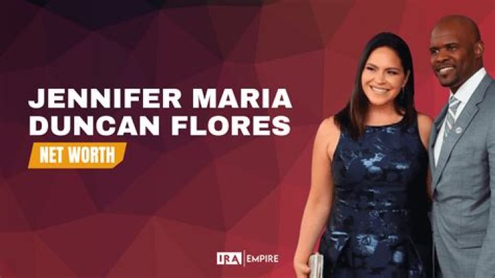 Jennifer Maria Duncan Flores Net Worth – How Much is Flores Worth?