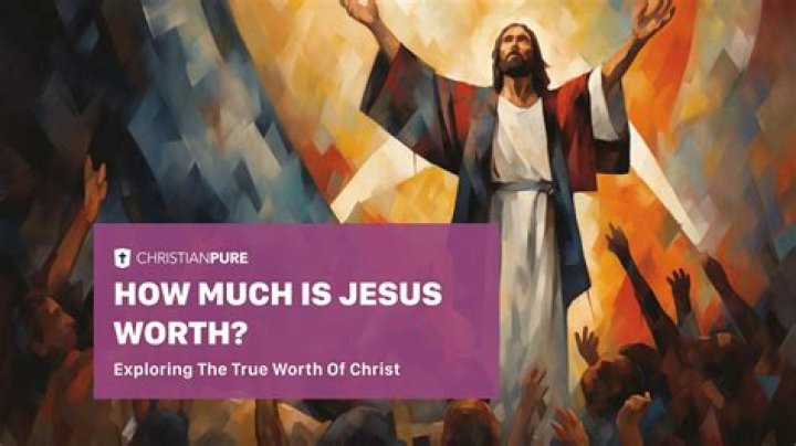 Jesus Christ Net Worth – How Much Was Jesus Christ Worth?