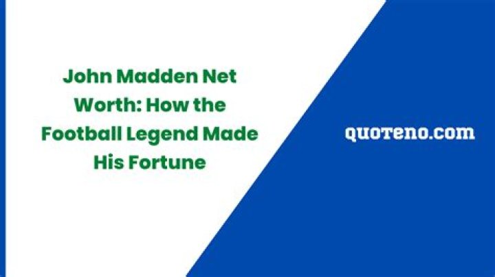 John Madden Net Worth – How Much is Madden Worth?