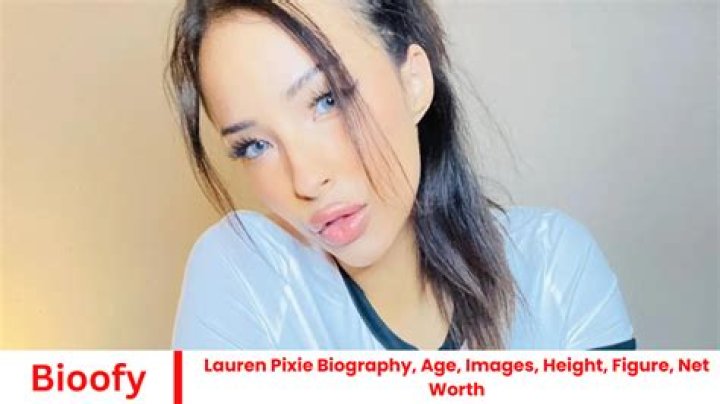 Lauren Pixie Net Worth, Bio, Wiki, Dating, YouTube, Videos, Career, Nationality, Age, & Facts
