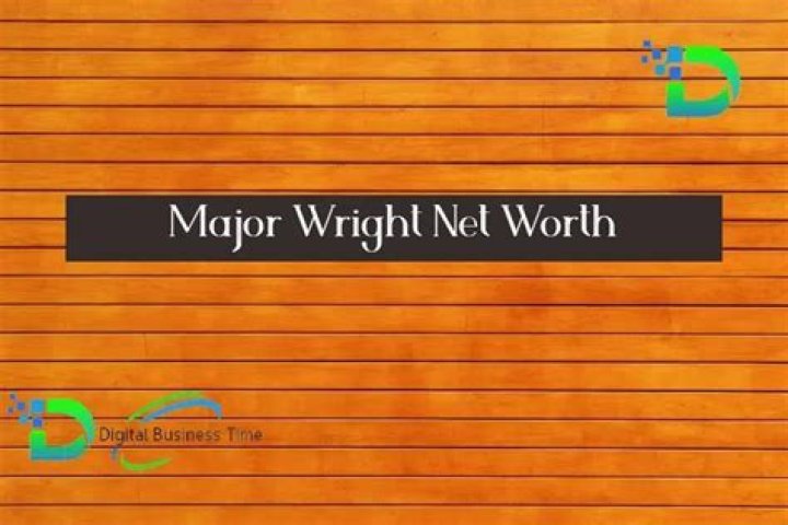 Major Wright Net Worth 2024