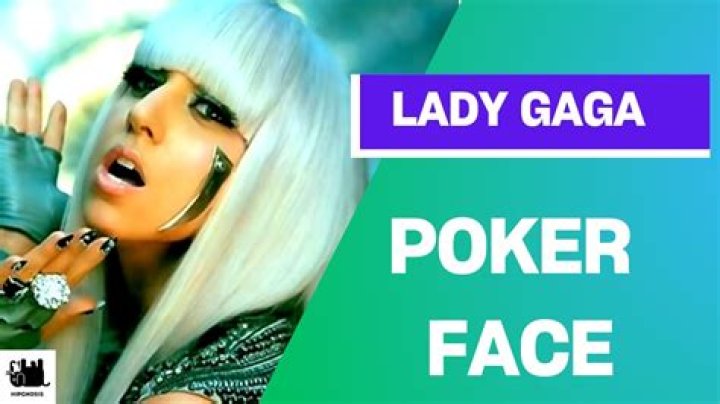 Lady Gaga's Song "Poker Face" Isn't About Playing Cards – Here's What It's Actually About
