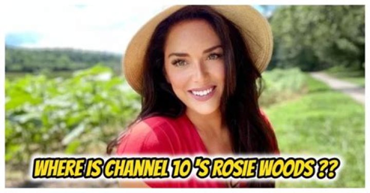 Rosie Woods Channel 10, Bio, Wiki, Age, Height, Husband, Salary, and Net Worth