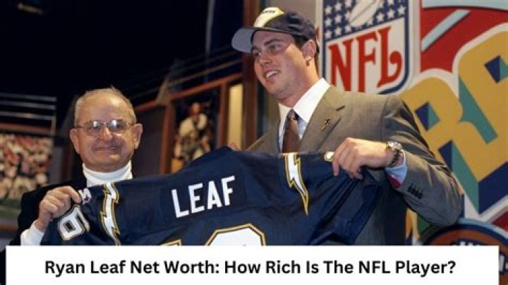 Ryan Leaf Net Worth