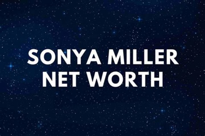 Sonya Miller Net Worth – How Much is Miller Worth?