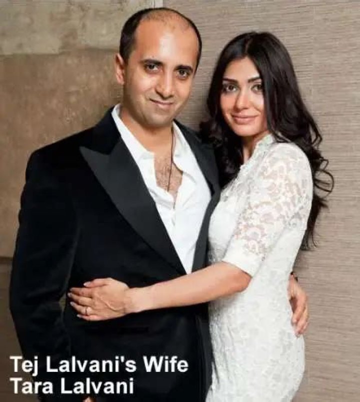 How Much Is Tej Lalvani Net Worth? Wiki Includes Wife & Wedding Details