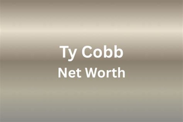 Ty Cobb Net Worth – How Much Is Ty Cobb Worth?