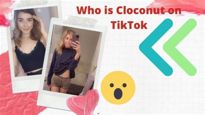 Who Is Cloconut on TikTok? Why She's Gaining Attention on TikTok